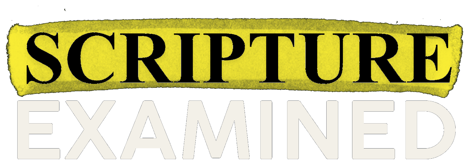 Scripture Examined